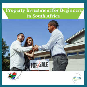 Property Investment for Beginners In South Africa