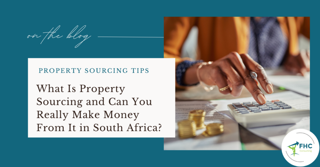 What Is Property Sourcing and Can You Really Make Money From It in South Africa?