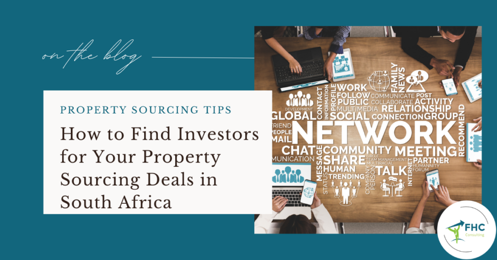 How to Find Investors for Your Property Sourcing Deals in South Africa