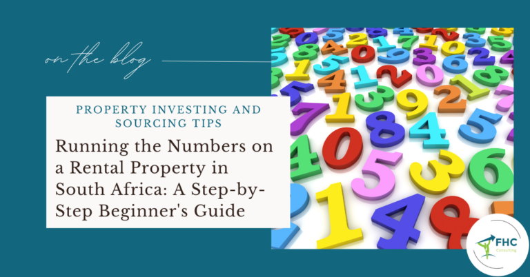 Running the Numbers on a Rental Property in South Africa: A Step-by-Step Beginner’s Guide
