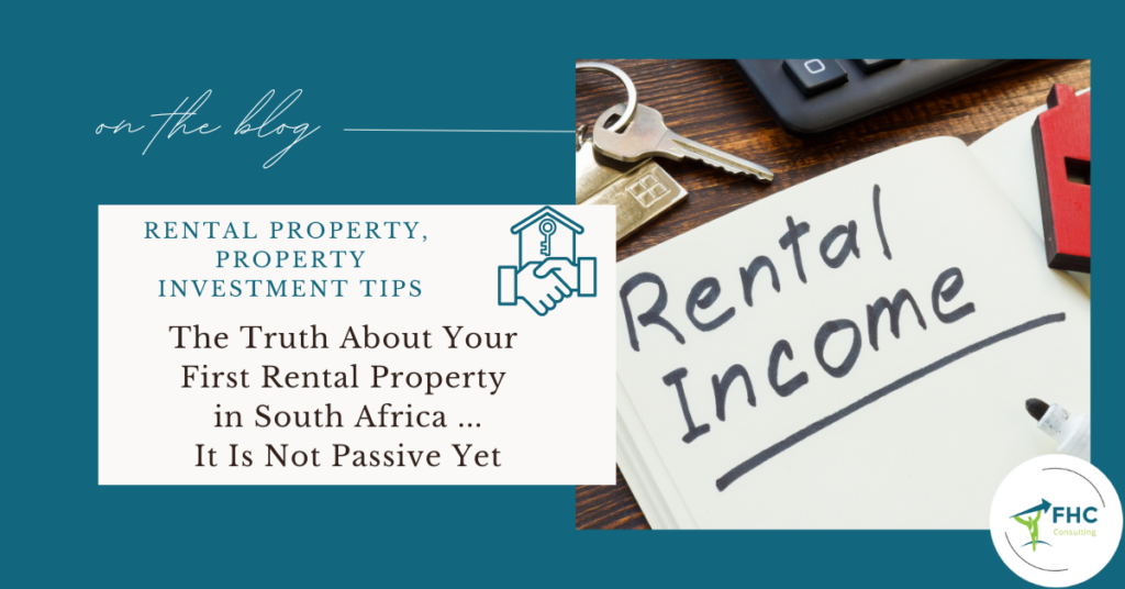 The Truth About Your First Rental Property in South Africa — It Is Not Passive Yet
